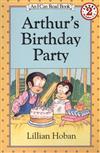 An I Can Read Book Level 2: Arthur’s Birthday Party