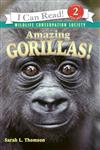 An I Can Read Book Level 2: Amazing Gorillas! (Wildlife Conservation Society)