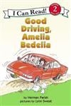 An I Can Read Book Level 2: Good Driving, Amelia Bedelia