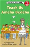 An I Can Read Book Level 2: Teach Us, Amelia Bedelia