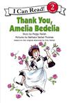 An I Can Read Book Level 2: Thank You, Amelia Bedelia