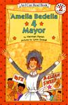 An I Can Read Book Level 2: Amelia Bedelia 4 Mayor