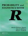 PROBABILITY AND STATISTICS WITH R