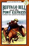 An I Can Read Book Level 3: Buffalo Bill and the Pony Express