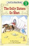 An I Can Read Book Level 3: Golly Sisters Go West