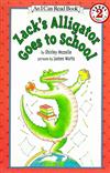 An I Can Read Book Level 2: Zack’s Alligator Goes to School