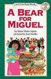 An I Can Read Book Level 3: A Bear for Miguel