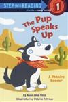 Step into Reading Step 1: The Pup Speaks Up (A Phonics Reader)