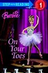 Step into Reading Step 1: Barbie: On Your Toes