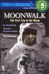 Step into Reading Step 5: Moonwalk: The First Trip to the Moon