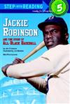 Step into Reading Step 5: Jackie Robinson and the Story of All-Black Baseball