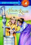 Step into Reading Step 4: Helen Keller: Courage in the Dark