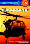 Step into Reading Step 4: Choppers!