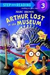 Step into Reading Step 3: Arthur Lost in the Museum