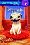 Step into Reading Step 3: Dogerella