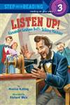 Step into Reading Step 3: Listen Up! : Alexander Graham Bell’s Talking Machine