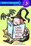 Step into Reading Step 3: Little Witch Learns to Read