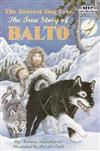Step into Reading Step 3: The Bravest Dog Ever: The True Story of Balto