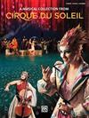 A Musical Collection from CIRQUE DU SOLEIL