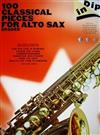 100 CLASSICAL PIECES FOR ALTO SAX (Graded)