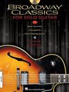 BROADWAY CLASSICS FOR SOLO GUITAR +CD