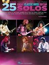 25 GREAT CLASSIC ROCK GUITAR SOLOS +CD