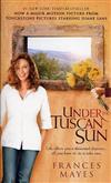 Under the Tuscan Sun (Movie-tie-in edition)
