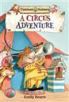 Tumtum and Nutmeg: Circus Adventure