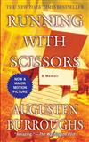 Running with Scissors：A Memoir (Mass Market ed.)