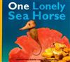 One Lonely Sea Horse