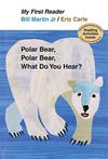 My First Reader: Polar Bear, Polar Bear, What Do You Hear?