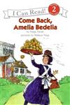 An I Can Read Book Level 2: Come Back, Amelia Bedelia with CD