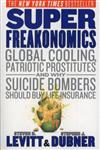 SuperFreakonomics Intl: Global Cooling, Patriotic Prostitutes, and Why Suicide Bombers Should Buy Life Insurance (Paperback)