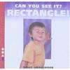 Can You See It? Rectangle!