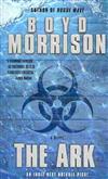 The Ark: A Novel by Boyd Morrison