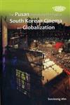 The Pusan International Film Festival, South Korean Cinema and Globalization