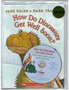 How Do Dinosaurs Get Well Soon? (Book + Audio CD)