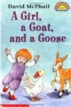 Hello Reader Level 1: A Girl, a Goat, and a Goose