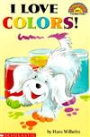 Scholastic Reader Level 1: I Love Colors