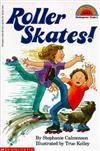 Scholastic Reader Level 2: Roller Skates!