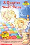 Scholastic Reader Level 3: A Quarter from the Tooth Fairy