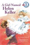 Scholastic Reader Level 3: Girl Named Helen Keller