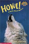 Scholastic Reader Level 3: How! A Book About Wolves