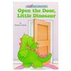 Open the Door, Little Dinosaur (RH)
