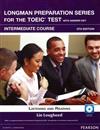 Longman Preparation Series for the TOEIC Test: Intermediate Course, 5/E W/MP3,AnswerKey