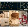 Masters:Book Arts/Major Works By Leading Artists