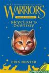 Warriors Super Edition: Skyclan’s Destiny