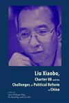 Liu Xiaobo, Charter 08 and the Challenges of Political Reform in China