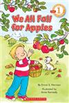 Scholastic Reader Level 1: We All Fall for Apples