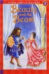 Scholastic Reader Level 2：Beauty and the Beast（Scholastic Readers）